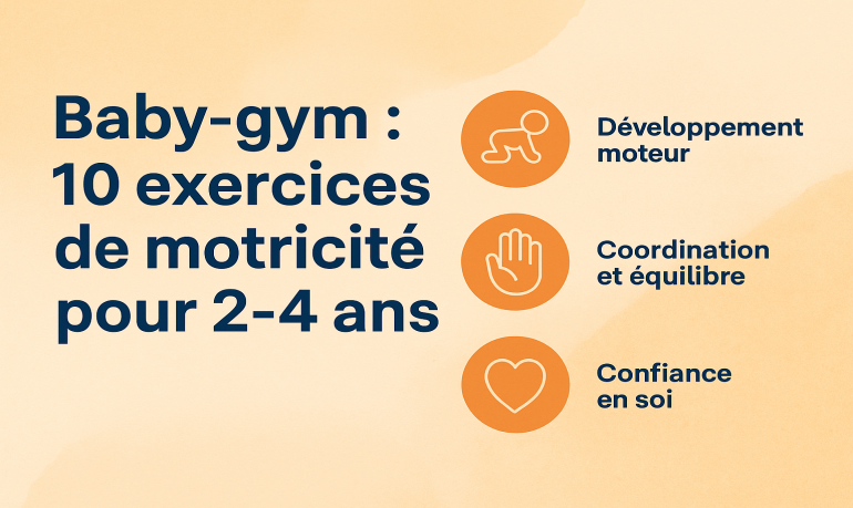 Baby-gym : 10 exercices de motricité pour enfants de 2 à 4 ans
