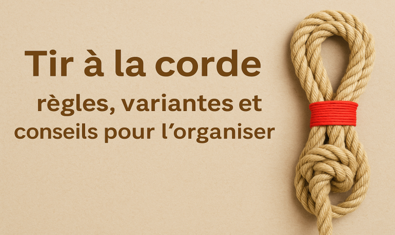 Tir à la corde : règles et variantes pour enfants