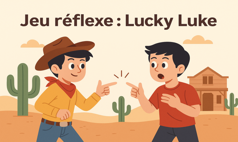 Jeu de réflexe Lucky Luke : règles et variantes