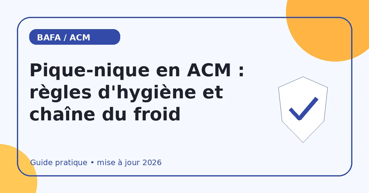 Pique-nique en ACM : règles d'hygiène et chaîne du froid