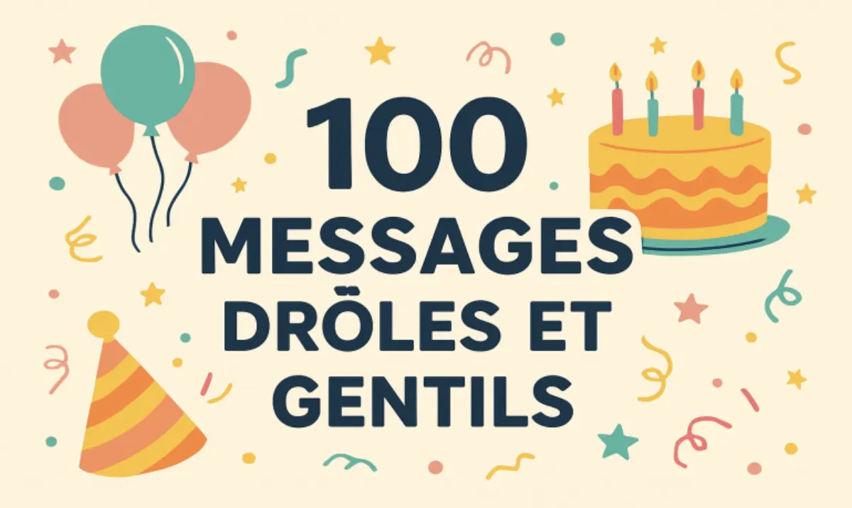 100 messages drôles et tendres pour un joyeux anniversaire