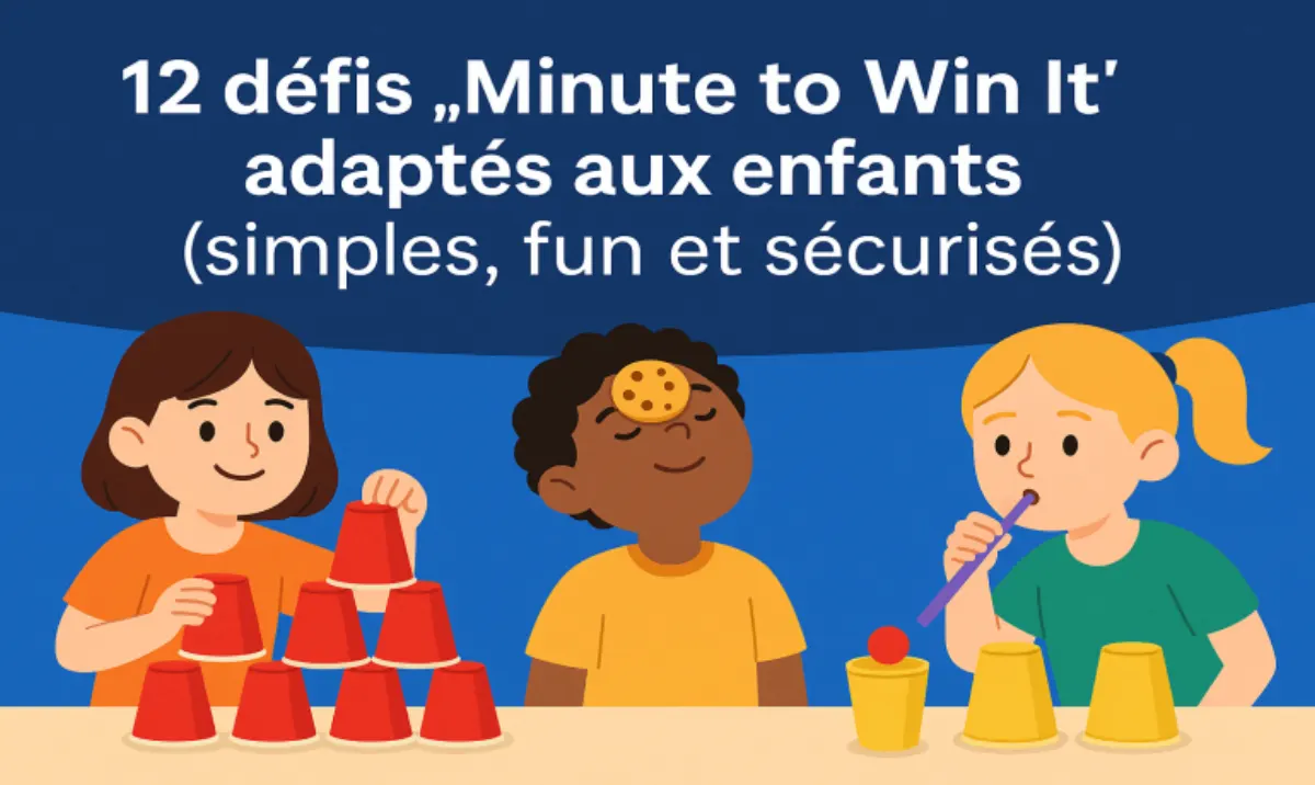 12 défis Minute to Win It pour enfants - rapides et fun