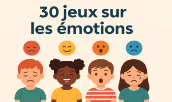Jeux des émotions : comment aider les enfants à les exprimer