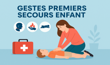 Premiers Secours Enfant : Réflexes Vitaux à Connaître