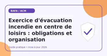 Exercice d'évacuation incendie en centre de loisirs : obligations et organisation
