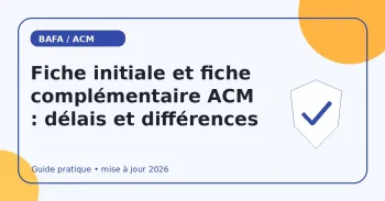 Fiche initiale et fiche complémentaire ACM : délais et différences
