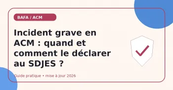 Incident grave en ACM : quand et comment le déclarer au SDJES ?