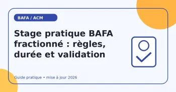 Stage pratique BAFA fractionné : règles, durée et validation