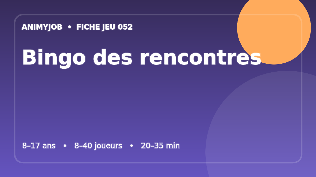 Bingo des rencontres : fiche du jeu d’animation