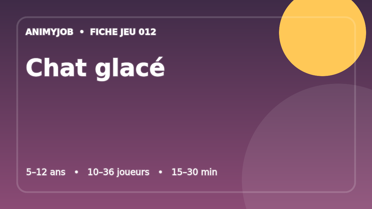 Chat glacé : fiche du jeu d’animation