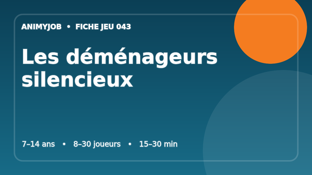 Les déménageurs silencieux : fiche du jeu d’animation