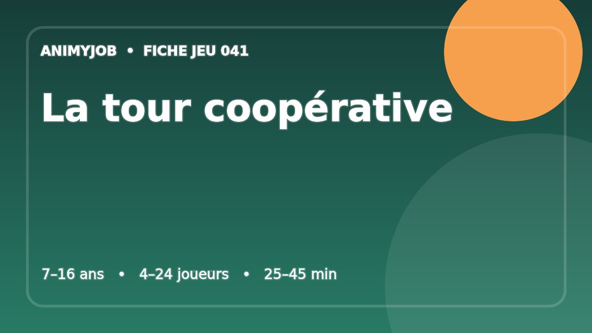 La tour coopérative : fiche du jeu d’animation